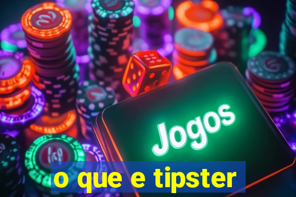 o que e tipster